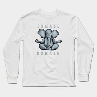 Inhale Exhale Elephant Long Sleeve T-Shirt